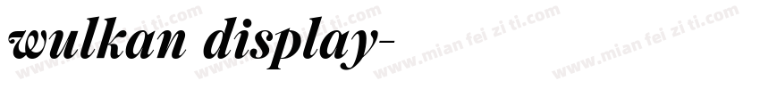 wulkan display字体转换